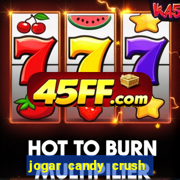 jogar candy crush saga no facebook